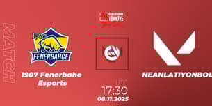 1907 Fenerbahçe Esports VS NEANLATIYONBOLM 1907 Fenerbahçe Esports VS NEANLATIYONBOLM