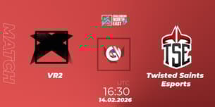 VR2 VS Twisted Saints Esports