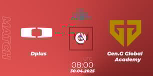 Dplus VS Gen.G Global Academy