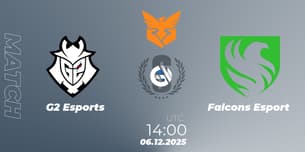 G2 Esports VS Falcons Esport G2 Esports VS Falcons Esport