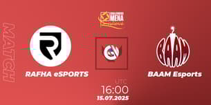RAFHA eSPORTS VS BAAM Esports RAFHA eSPORTS VS BAAM Esports