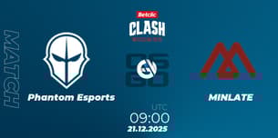 Phantom Esports VS MINLATE Phantom Esports VS MINLATE