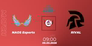 NAOS Esports VS RIVAL NAOS Esports VS RIVAL