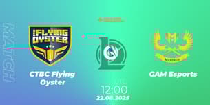 CTBC Flying Oyster VS GAM Esports