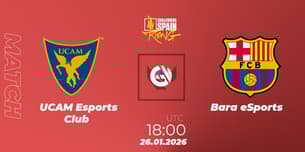 UCAM Esports Club VS Barça eSports UCAM Esports Club VS Barça eSports