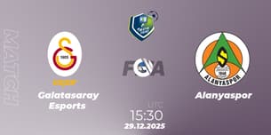 Galatasaray Esports VS Alanyaspor Galatasaray Esports VS Alanyaspor