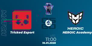 Tricked Esport VS HEROIC Academy