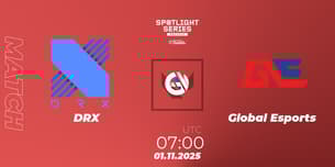 DRX VS Global Esports DRX VS Global Esports