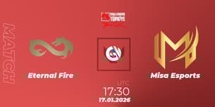 Eternal Fire VS Misa Esports