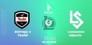 Entropy x Teufel VS Lausanne eSports