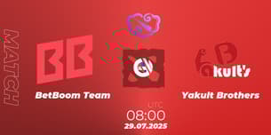 BetBoom Team VS Yakult Brothers BetBoom Team VS Yakult Brothers