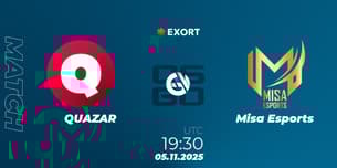 QUAZAR VS Misa Esports QUAZAR VS Misa Esports