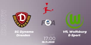 SG Dynamo Dresden VS VfL Wolfsburg E-Sport SG Dynamo Dresden VS VfL Wolfsburg E-Sport
