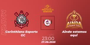 Corinthians Esports GC VS Ainda estamos aqui Corinthians Esports GC VS Ainda estamos aqui