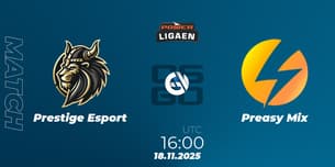 Prestige Esport VS Preasy Mix