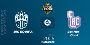 BIG EQUIPA VS Let Her Cook