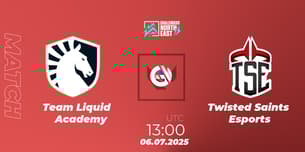 Team Liquid Academy VS Twisted Saints Esports Team Liquid Academy VS Twisted Saints Esports