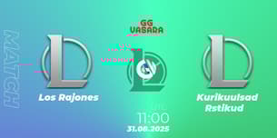Los Rajones VS Kurikuulsad Rästikud