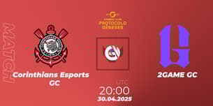 Corinthians Esports GC VS 2GAME GC Corinthians Esports GC VS 2GAME GC