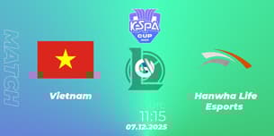 Vietnam VS Hanwha Life Esports