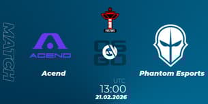 Acend VS Phantom Esports Acend VS Phantom Esports