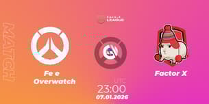 Fe e Overwatch VS Factor X