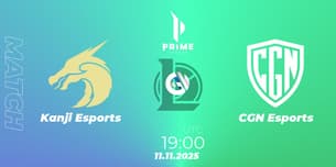 Kanji Esports VS CGN Esports Kanji Esports VS CGN Esports