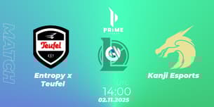 Entropy x Teufel VS Kanji Esports