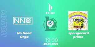 No Need Orga VS spongecord prime