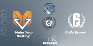 Make Your Destiny VS Galia Esport