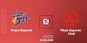 Trace Esports VS Titan Esports Club Trace Esports VS Titan Esports Club