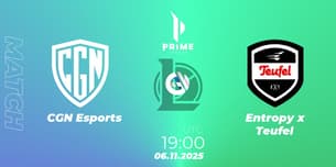 CGN Esports VS Entropy x Teufel