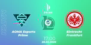 AOMA Esports Prime VS Eintracht Frankfurt