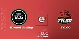 EDward Gaming VS TYLOO