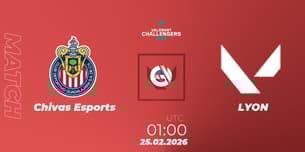 Chivas Esports VS LYON Chivas Esports VS LYON