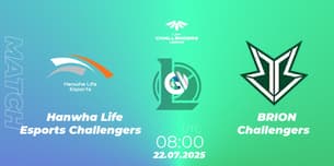 Hanwha Life Esports Challengers VS BRION Challengers