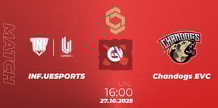 INF.UESPORTS VS Chandogs EVC INF.UESPORTS VS Chandogs EVC