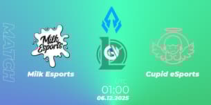 Milk Esports VS Cupid eSports