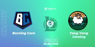 Burning Core VS Yang Yang Gaming