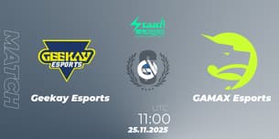 Geekay Esports VS GAMAX Esports