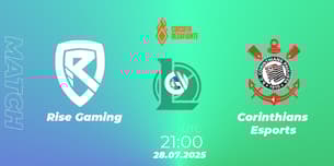 Rise Gaming VS Corinthians Esports Rise Gaming VS Corinthians Esports