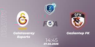 Galatasaray Esports VS Gaziantep FK