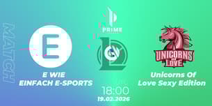 E WIE EINFACH E-SPORTS VS Unicorns Of Love Sexy Edition