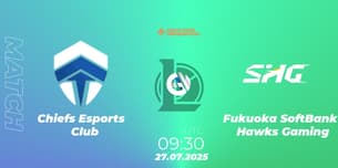 Chiefs Esports Club VS Fukuoka SoftBank Hawks Gaming Chiefs Esports Club VS Fukuoka SoftBank Hawks Gaming