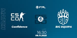 Confidence VS BIG EQUIPA Confidence VS BIG EQUIPA