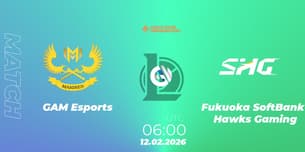 GAM Esports VS Fukuoka SoftBank Hawks Gaming