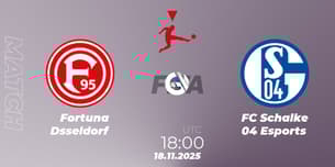 Fortuna Düsseldorf VS FC Schalke 04 Esports Fortuna Düsseldorf VS FC Schalke 04 Esports