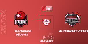 Dortmund eSports VS ALTERNATE aTTaX Dortmund eSports VS ALTERNATE aTTaX