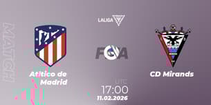 Atlético de Madrid VS CD Mirandés