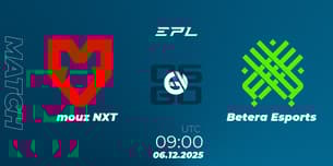 mouz NXT VS Betera Esports mouz NXT VS Betera Esports